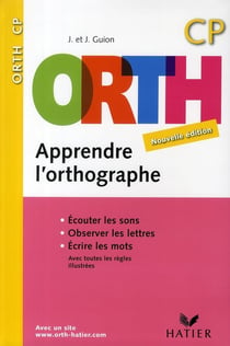 Apprendre l'orthographe - cp (éditon 2008)