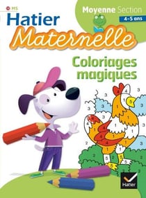 Hatier maternelle - coloriages magiques - moyenne section - 4/5 ans