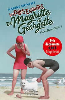 Les folles enquêtes de Magritte et Georgette Tome 2 : À Knokke-le-Zoute !
