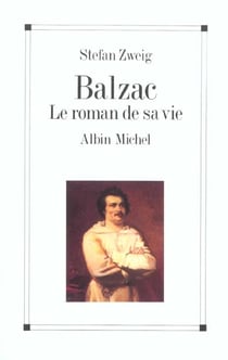 Balzac. Le roman de sa vie