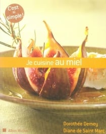 Je cuisine au miel