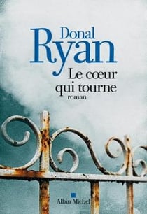 Le coeur qui tourne