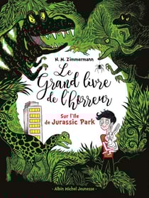 Le grand livre de l'horreur Tome 3 : sur l'île de Jurassic Park