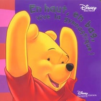 Winnie l'ourson - en haut, en bas, vive la gymnastique !