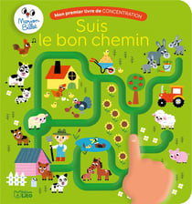 Mon premier livre de concentration - suis bon le chemin
