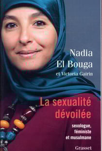 La sexualité dévoilée - sexologue, féministe et musulmane
