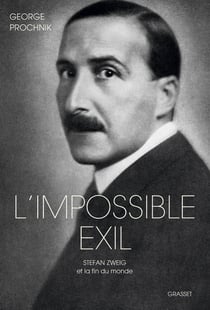 L'impossible exil - Stefan Zweig et la fin du monde