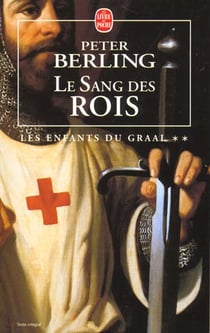 Les enfants du Graal Tome 2 : le sang des rois