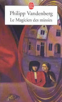 Le magicien des miroirs
