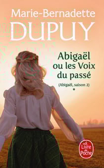 Abigaël Tome 1 : les voix du passé