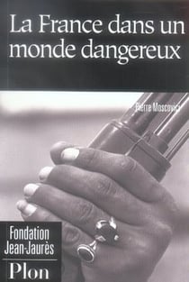 La france dans un monde dangereux