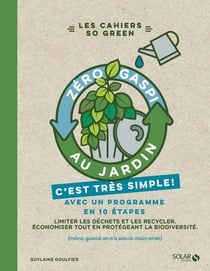 Zéro gaspi au jardin - c'est très simple