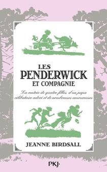 Les Penderwick et compagnie - la rentrée de quatre filles, d'un papa célibataire adoré et de nombreuses amoureuses