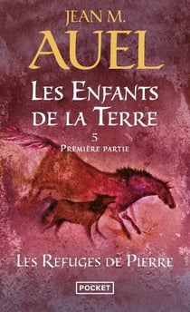 Les enfants de la terre Tome 5 : les refuges de pierre Tome 1
