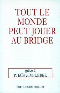 Tout le monde peut jouer au bridge