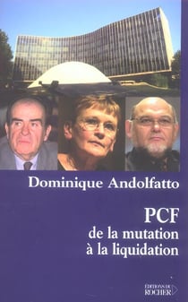 Pcf : de la mutation a la liquidation