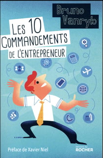 Les 10 commandements de l'entrepreneur