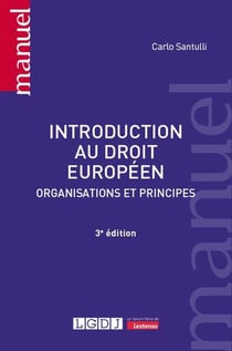 Introduction au droit européen : Organisations et principes