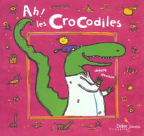Ah ! les crocodiles
