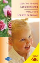 L'enfant inconnu - les liens de l'amour