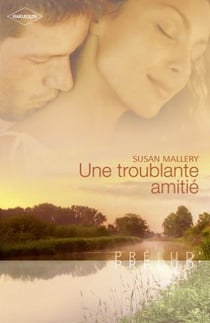 Une troublante amitié