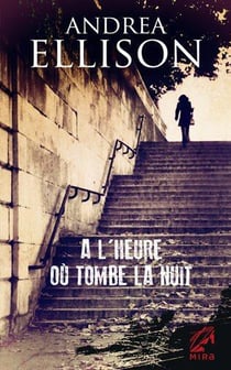 À l'heure où tombe la nuit