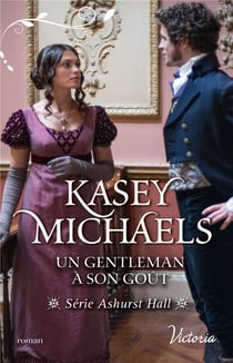Ashurst Hall Tome 3 - un gentleman à son goût