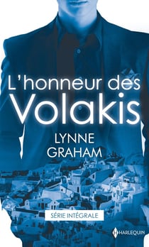 L'honneur des Volakis - un mariage sous contrat, le défi d'un milliardaire