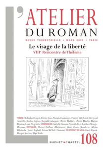 L'atelier du roman n.108 : le visage de la liberté