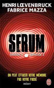 Sérum saison 1 Tome 2