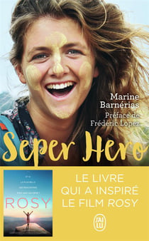 Seper hero - le voyage interdit qui a donne du sens a ma vie
