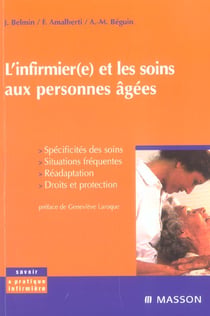 L'infirmier(e) et les soins aux personnes âgées - Spécificités des soins, situations fréquentes : POD