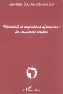 Fécondité et migrations africaines : les nouveaux enjeux