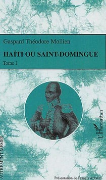 Haïti ou Saint-Domingue Tome 1