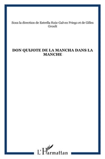 Don quijote de la mancha dans la manche