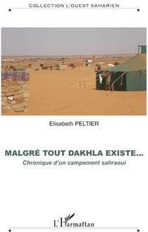 Revue l'ouest saharien - malgré tout Dakhla existe... - chronique d'un campement sahraoui