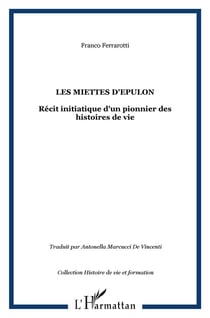 Les miettes d'Epulon - récit initiatique d'un pionnier des histoires de vie