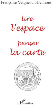 Lire l'espace penser la carte
