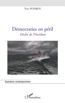Démocraties en péril - déclin de l'Occident