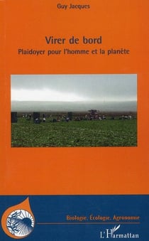 Virer de bord - plaidoyer pour l'homme et la planète
