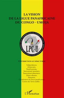 Vision de la ligue panafricaine du Congo-Umoja - contributions au débat public