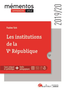 Les institutions de la Ve République (édition 2019/2020)