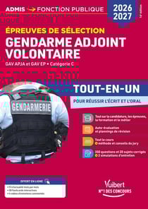 Épreuves de sélection Gendarme adjoint volontaire 2026-2027 - Tout-en-un : GAV APJA et GAV EP - Catégorie C