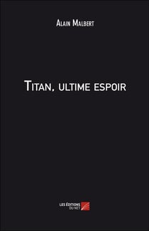 Titan, ultime espoir
