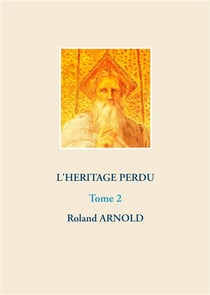 L'héritage perdu Tome 2