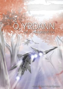 Ô, Yrdann 2 : Reconquêtes
