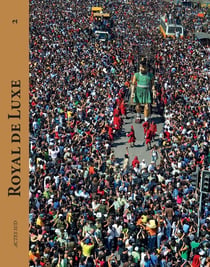 Royal de luxe 2001-2011