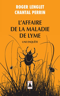 L'affaire de la maladie de Lyme - une enquête