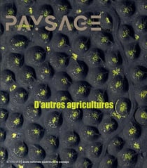 Les carnet du paysage n.46 : D'autres agricultures