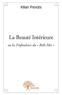 La beauté intérieure ou les profondeurs du "belle mer"